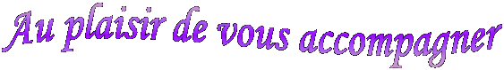 Au plaisir de vous accompagner